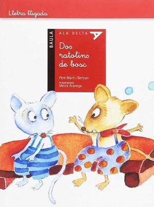 DOS RATOLINS DE BOSC | 9788447935284 | MARTI, PERE | Llibreria La Gralla | Librería online de Granollers