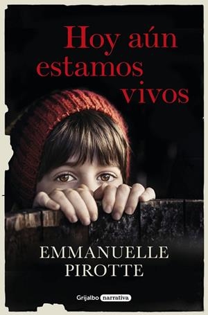HOY AUN ESTAMOS VIVOS | 9788425355233 | PIROTTE, EMMANUELLE | Llibreria La Gralla | Librería online de Granollers