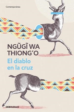 DIABLO EN LA CRUZ, EL (BOLSILLO) | 9788466340533 | THIONG'O, NGUGI WA | Llibreria La Gralla | Librería online de Granollers