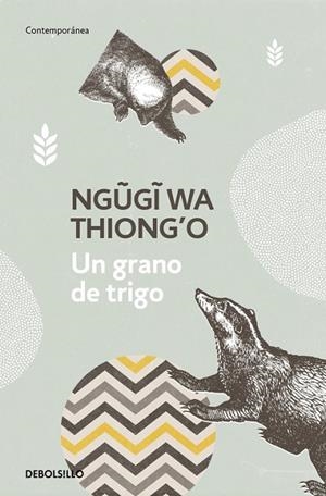 GRANO DE TRIGO, UN (BOLSILLO) | 9788466340540 | THIONG'O, NGUGI WA | Llibreria La Gralla | Librería online de Granollers