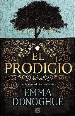 PRODIGIO, EL | 9788466661034 | DONOGHUE, EMMA | Llibreria La Gralla | Llibreria online de Granollers