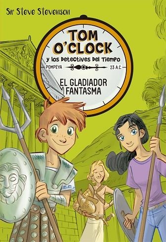 GLADIADOR FANTASMA, EL TOM O'CLOCK 2 | 9788424660321 | STEVENSON, SIR STEVE | Llibreria La Gralla | Llibreria online de Granollers