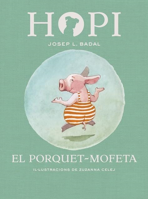PORQUET-MOFETA, EL  HOPI 5 | 9788424658441 | BADAL, JOSEP LLUIS | Llibreria La Gralla | Librería online de Granollers