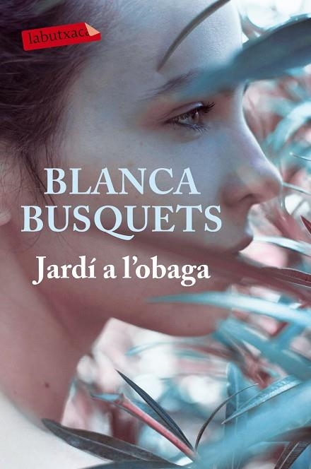 JARDI A L'OBAGA | 9788416600830 | BUSQUETS, BLANCA | Llibreria La Gralla | Llibreria online de Granollers