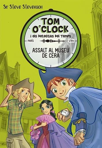 ASSALT AL MUSEU DE CERA TOM O'CLOCK 1. | 9788424660284 | STEVENSON, SIR STEVE | Llibreria La Gralla | Llibreria online de Granollers
