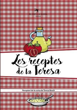 RECEPTES DE LA TERESA, LES | 9788417000127 | BOSCH, TERESA | Llibreria La Gralla | Librería online de Granollers