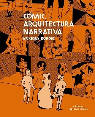 CÓMIC, ARQUITECTURA NARRATIVA | 9788437636870 | BORDES, ENRIQUE | Llibreria La Gralla | Llibreria online de Granollers