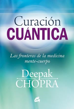 CURACIÓN CUÁNTICA | 9788484455127 | CHOPRA, DEEPAK | Llibreria La Gralla | Librería online de Granollers