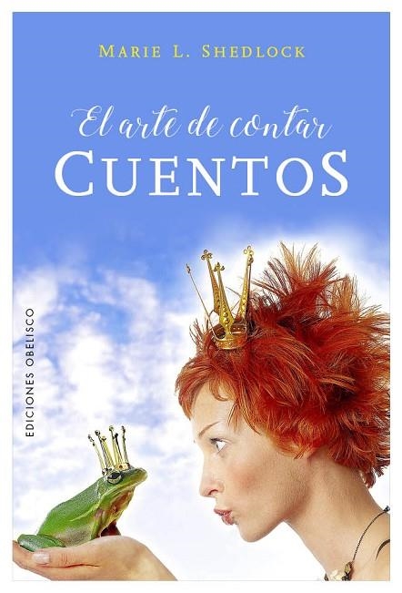 ARTE DE CONTAR CUENTOS, EL | 9788491112198 | SHEDLOCK, MARIE L. | Llibreria La Gralla | Llibreria online de Granollers