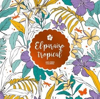 PARAÍSO TROPICAL, EL | 9788408165644 | AA. VV. | Llibreria La Gralla | Librería online de Granollers