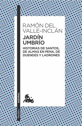 JARDÍN UMBRÍO (BOLSILLO) | 9788467006933 | VALLE-INCLÁN, RAMÓN DEL  | Llibreria La Gralla | Llibreria online de Granollers