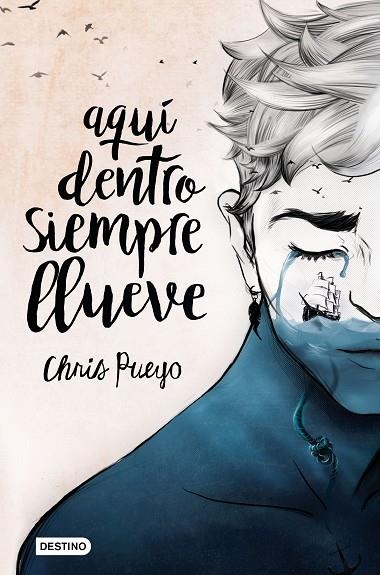 AQUÍ DENTRO SIEMPRE LLUEVE | 9788408171669 | PUEYO, CHRIS  | Llibreria La Gralla | Librería online de Granollers