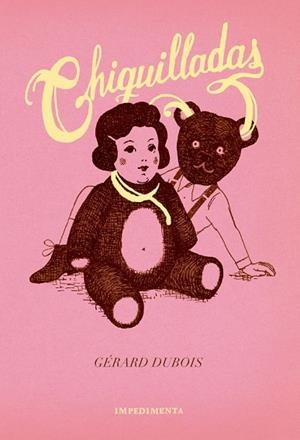 CHIQUILLADAS | 9788416542871 | DUBOIS, GÉRARD | Llibreria La Gralla | Librería online de Granollers