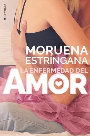 ENFERMEDAD DEL AMOR, LA | 9788416384723 | ESTRINGANA, MORUENA | Llibreria La Gralla | Llibreria online de Granollers