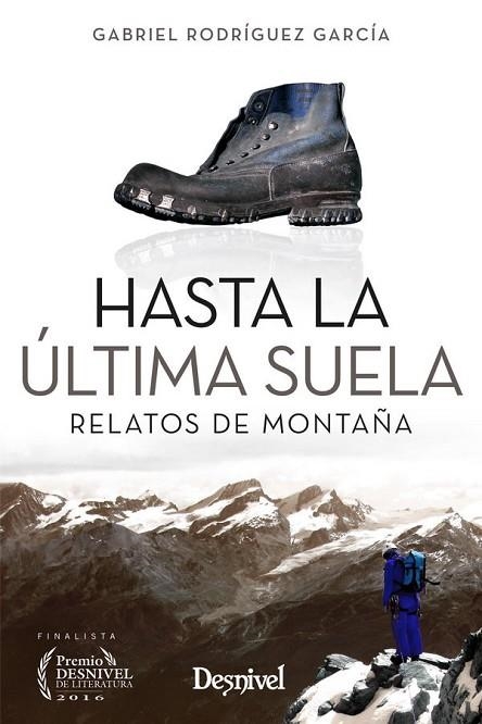 HASTA LA ULTIMA SUELA | 9788498293784 | RODRIGUEZ GARCIA, GABRIEL | Llibreria La Gralla | Llibreria online de Granollers