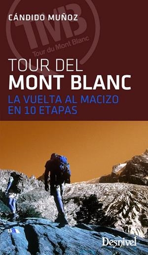 TOUR DEL MONT BLANC | 9788498293838 | MUÑOZ, CANDIDO | Llibreria La Gralla | Librería online de Granollers