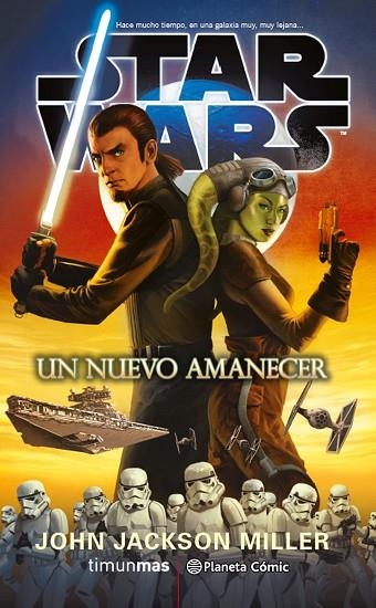 STAR WARS UN NUEVO AMANECER | 9788416889716 | MILLER, JOHN JACKSON | Llibreria La Gralla | Librería online de Granollers
