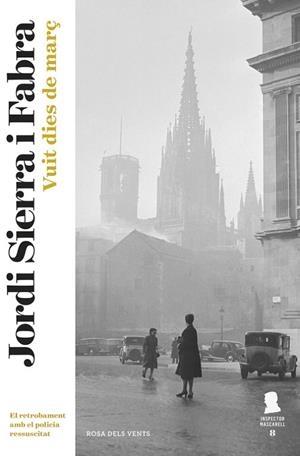 VUIT DIES DE MARÇ | 9788416430697 | SIERRA I FABRA, JORDI | Llibreria La Gralla | Librería online de Granollers