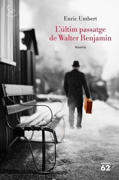ULTIM PASSATGE DE WALTER BENJAMIN, L' | 9788429776072 | UMBERT, ENRIC | Llibreria La Gralla | Librería online de Granollers
