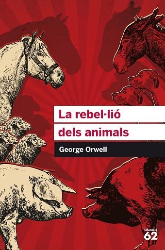 REBEL·LIÓ DELS ANIMALS, LA (BUTXACA) | 9788415954385 | ORWELL, GEORGE | Llibreria La Gralla | Llibreria online de Granollers