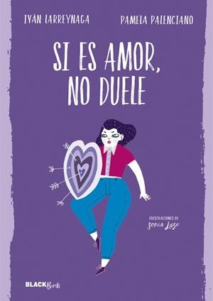 SI ES AMOR NO DUELE  | 9788420486239 | LARREYNAGA, IVAN ; PALENCIANO, PAMELA | Llibreria La Gralla | Librería online de Granollers