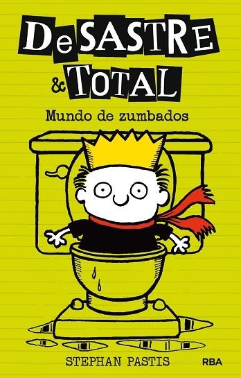 DESASTRE & TOTAL 4. MUNDO DE ZUMBADOS | 9788427209886 | PASTIS, STEPHAN | Llibreria La Gralla | Librería online de Granollers