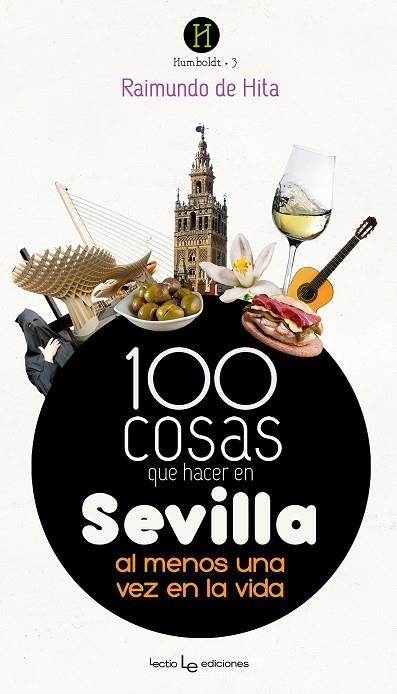 100 COSAS QUE HACER EN SEVILLA | 9788416918119 | HITA, RAIMUNDO DE  | Llibreria La Gralla | Librería online de Granollers