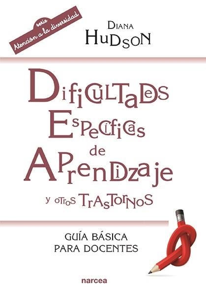 DIFICULTADES ESPECÍFICAS DE APRENDIZAJE Y OTROS TRASTORNOS | 9788427723252 | HUDSON, DIANA | Llibreria La Gralla | Librería online de Granollers