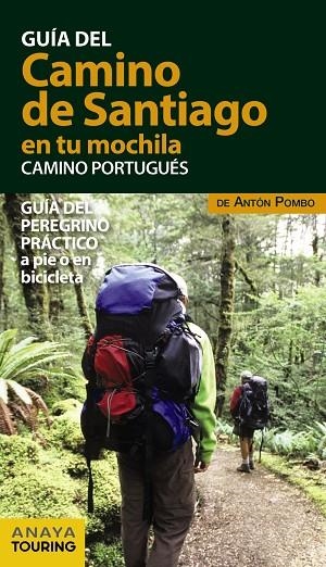 CAMINO DE SANTIAGO EN TU MOCHILA, EL. CAMINO PORTUGUÉS GUIA 2017 | 9788499359946 | POMBO RODRÍGUEZ, ANTÓN | Llibreria La Gralla | Librería online de Granollers