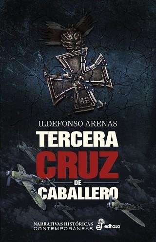 TERCERA CRUZ DE CABALLERO | 9788435063111 | ARENAS, ILDEFONSO | Llibreria La Gralla | Llibreria online de Granollers