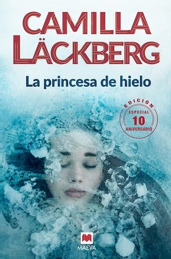 PRINCESA DE HIELO, LA (EDICION 10 ANIVERSARIO) | 9788416690619 | LÄCKBERG, CAMILLA | Llibreria La Gralla | Llibreria online de Granollers