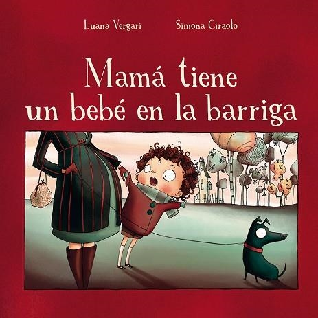 MAMA TIENE UN BEB EN LA BARRIGA | 9788491450658 | VERARI, LUANA; CIRAOLO, SIMONA | Llibreria La Gralla | Llibreria online de Granollers