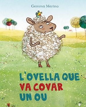 OVELLA QUE VA COVAR UN OU, L' | 9788491450337 | MRINO, GEMMA | Llibreria La Gralla | Llibreria online de Granollers
