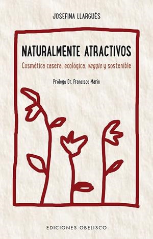 NATURALMENTE ATRACTIVOS | 9788491112211 | LLARGUES, JOSEFINA | Llibreria La Gralla | Llibreria online de Granollers