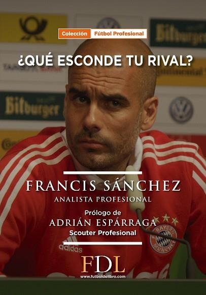 QUE ESCONDE TU RIVAL? | 9788494298653 | SANCHEZ, FRANCISCO MANUEL | Llibreria La Gralla | Librería online de Granollers