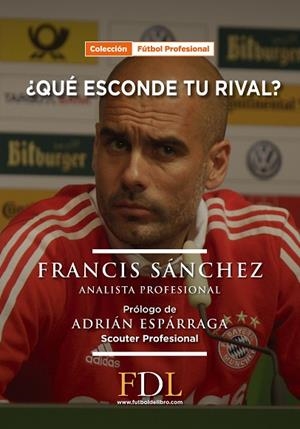 QUE ESCONDE TU RIVAL? | 9788494298653 | SANCHEZ, FRANCISCO MANUEL | Llibreria La Gralla | Librería online de Granollers