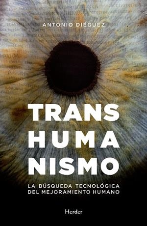 TRANSHUMANISMO | 9788425439629 | DIEGUEZ, ANTONIO | Llibreria La Gralla | Librería online de Granollers