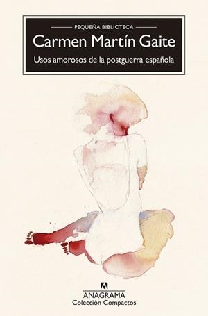 USOS AMOROSOS DE LA POSGUERRA ESPAÑOLA | 9788433978202 | MARTIN GAITE, CARMEN | Llibreria La Gralla | Librería online de Granollers