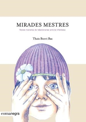MIRADES MESTRES | 9788416605842 | BORRI, THAÏS | Llibreria La Gralla | Librería online de Granollers
