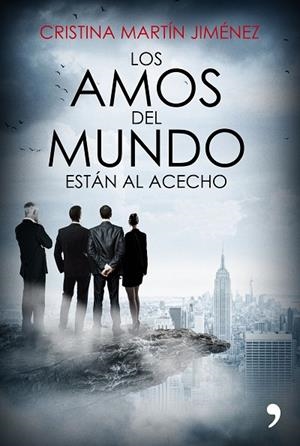 AMOS DEL MUNDO ESTÁN AL ACECHO, LOS | 9788499985978 | MARTÍN JIMÉNEZ, CRISTINA | Llibreria La Gralla | Librería online de Granollers