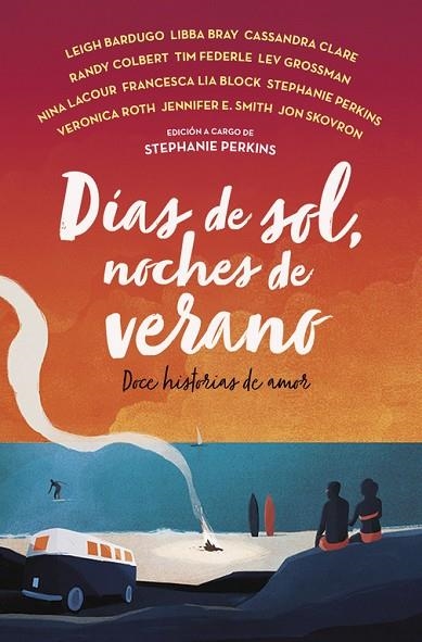 DÍAS DE SOL, NOCHES DE VERANO | 9788420485874 | PERKINS, STEPHANIE (EDICION) | Llibreria La Gralla | Llibreria online de Granollers