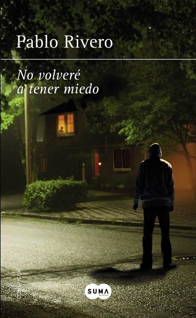 NO VOLVERÉ A TENER MIEDO | 9788483658727 | RIVERO, PABLO  | Llibreria La Gralla | Llibreria online de Granollers