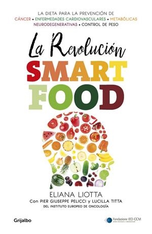 REVOLUCIÓN SMARTFOOD, LA | 9788425354731 | LIOTTA, ELIANA | Llibreria La Gralla | Librería online de Granollers