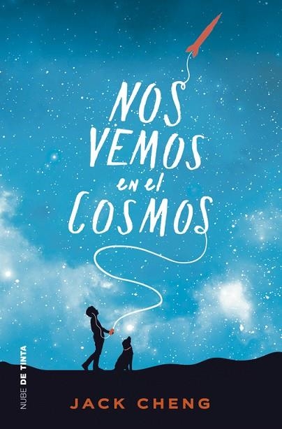 NOS VEMOS EN EL COSMOS | 9788416588329 | CHENG, JACK | Llibreria La Gralla | Llibreria online de Granollers