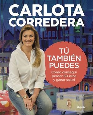 TÚ TAMBIÉN PUEDES | 9788416895144 | CORREDERA, CARLOTA | Llibreria La Gralla | Llibreria online de Granollers