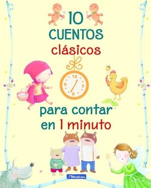 10 CUENTOS CLÁSICOS PARA CONTAR EN 1 MINUTO | 9788448848354 | VARIOS AUTORES | Llibreria La Gralla | Librería online de Granollers