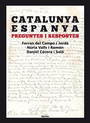 CATALUNYA ESPANYA | 9788415885597 | DEL CAMPO JORDÀ, FERRAN/VALLS RAMON, NÚRIA/COCERA SALÓ, DANIEL | Llibreria La Gralla | Librería online de Granollers