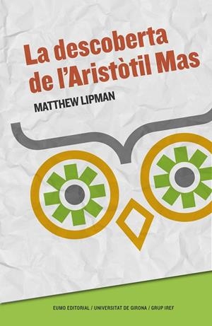 DESCOBERTA DE L'ARISTÒTIL MAS, LA (ED. 2017) | 9788497665926 | LIPMAN, MATTHEW | Llibreria La Gralla | Librería online de Granollers