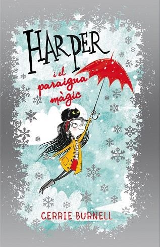 HARPER I EL PARAIGUA MÀGIC | 9788424660468 | BURNELL, CERRIE | Llibreria La Gralla | Llibreria online de Granollers