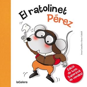 RATOLINET PÉREZ, EL (EDICIO DE LUXE) | 9788424659509 | CANYELLES, ANNA | Llibreria La Gralla | Llibreria online de Granollers